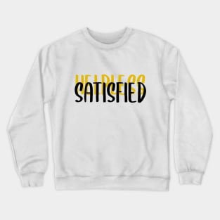 Hamilton Helpless/Satisfied Crewneck Sweatshirt